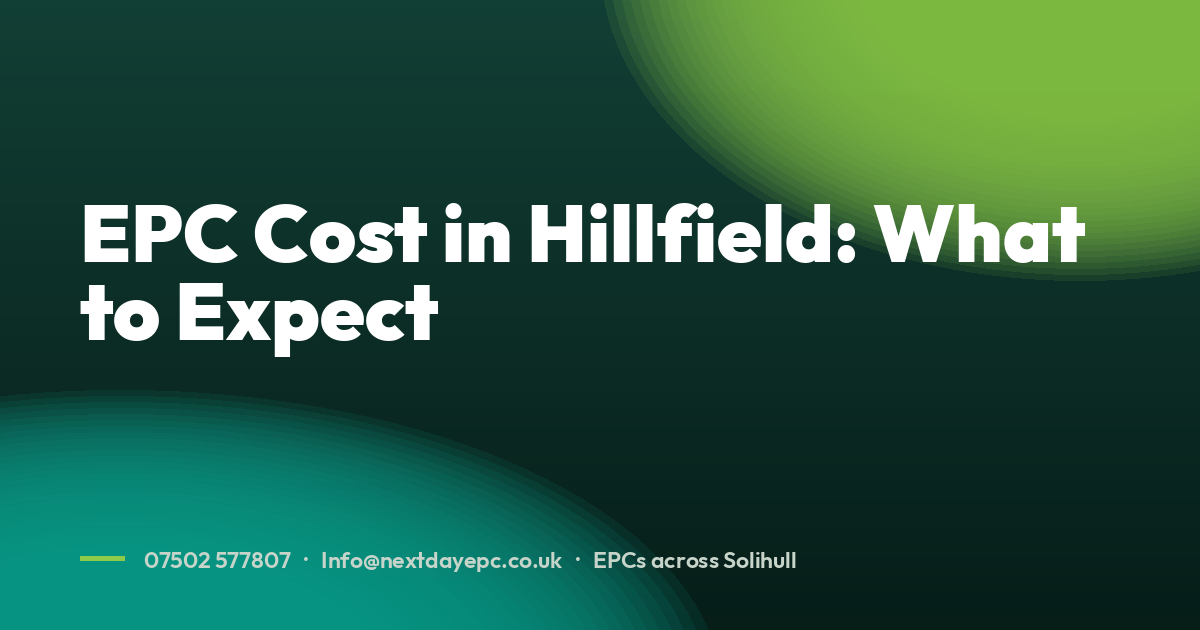EPC Cost in Hillfield: What to Expect