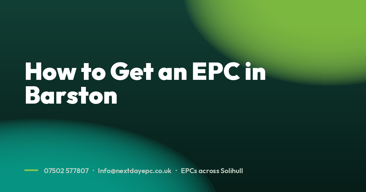 How to Get an EPC in Barston