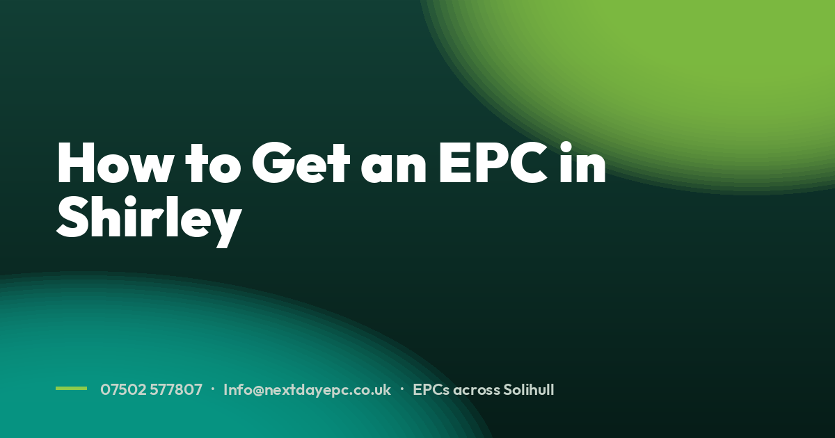 How to Get an EPC in Shirley