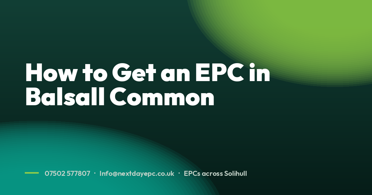 How to Get an EPC in Balsall Common