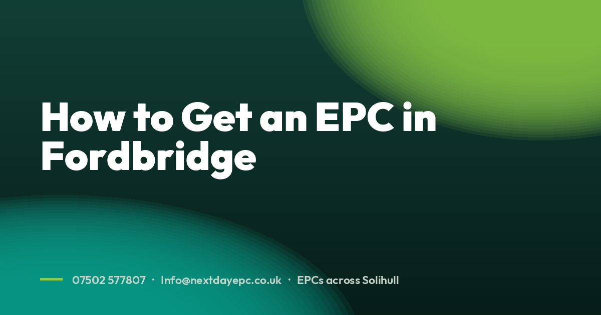 How to Get an EPC in Fordbridge