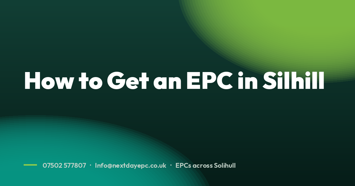 How to Get an EPC in Silhill